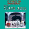 Banda Clave Azul - 15 Éxitos en Rancheras